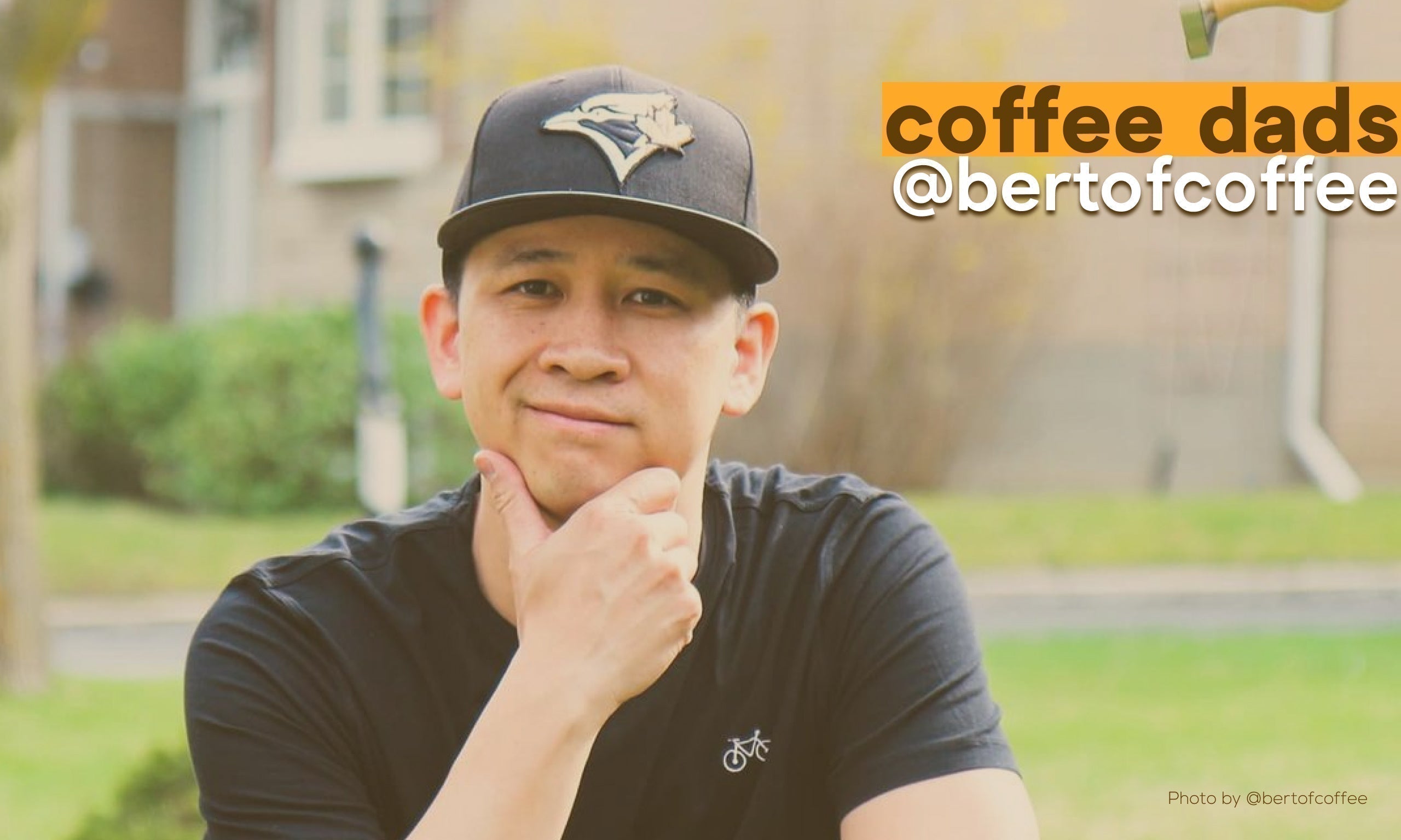 Coffee Dads We Love: Bert Choi of Bertofcoffee on Slowing Down and Cherishing Moments
